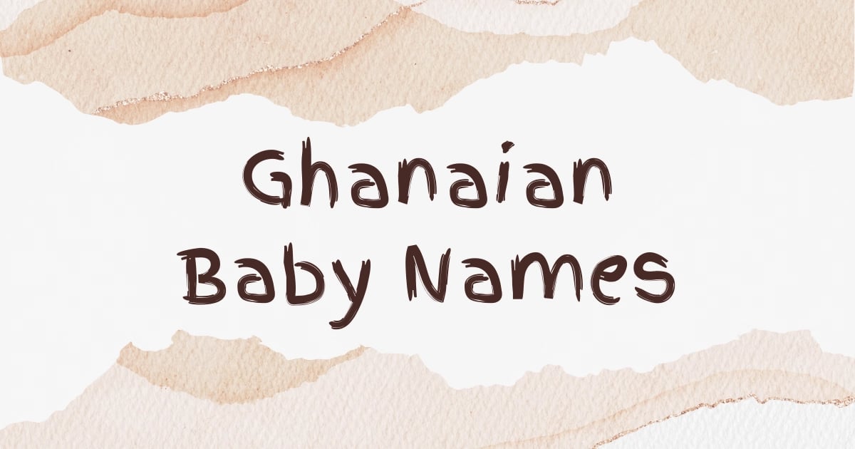 Ghanaian Baby Names