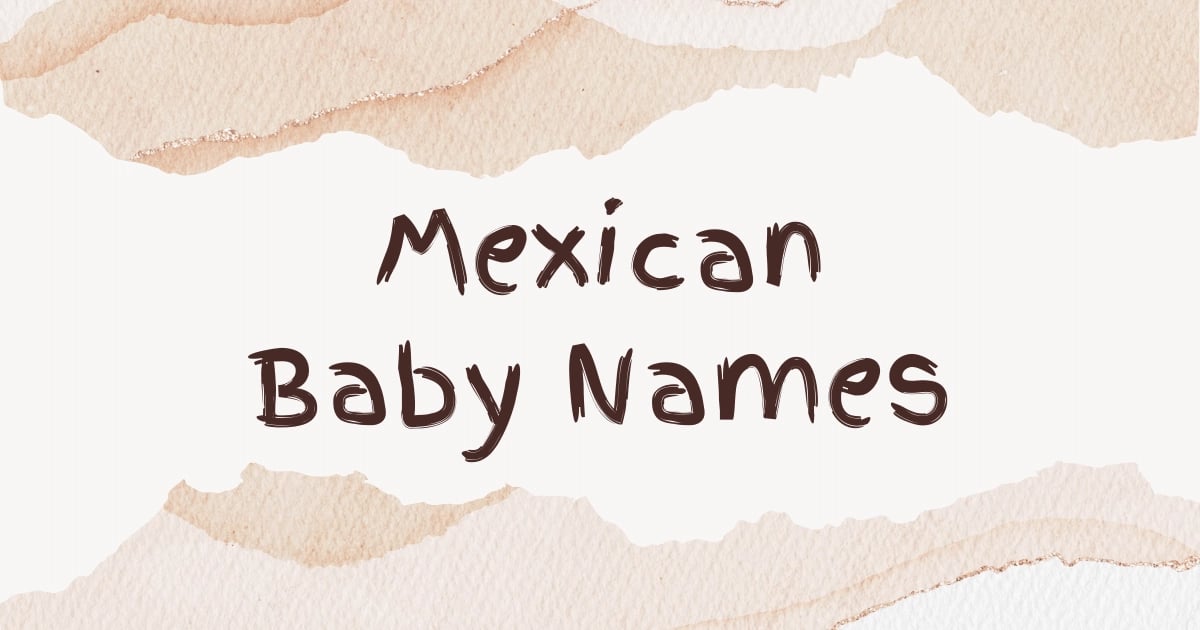 Mexican Baby Names