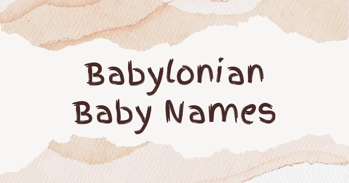 Babylonian Baby Names